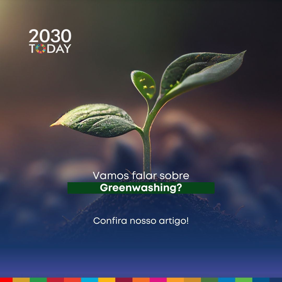 2030Today - Greenwashing: O que é e quais são seus impactos negativos no  mercado?