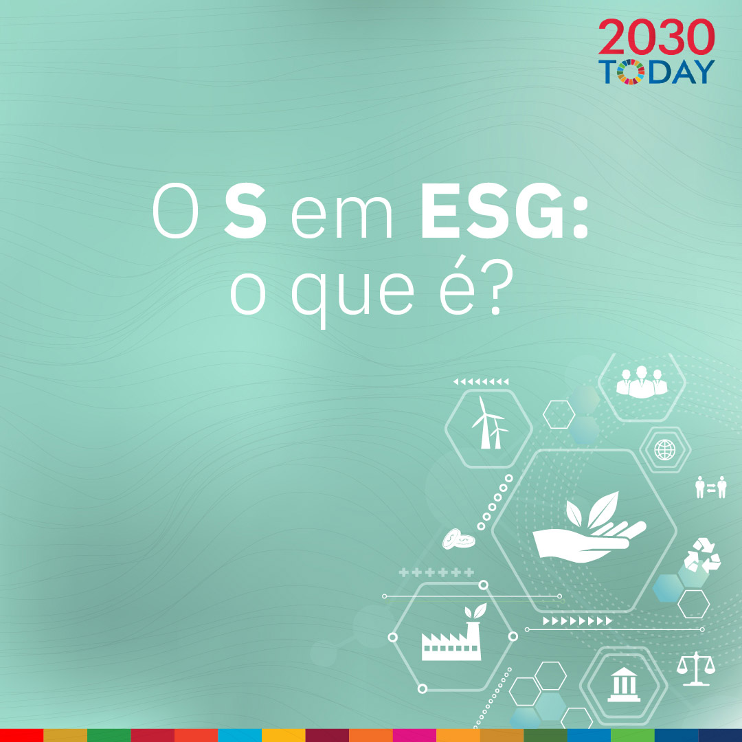 2030Today - O que são os Objetivos de Desenvolvimento Sustentável (ODS)?