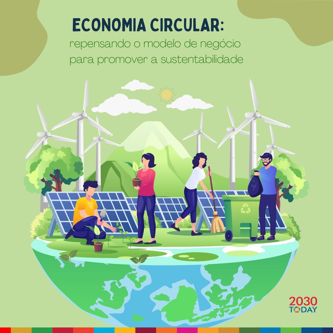 Economia circular: repensando o modelo de negócio para promover a sustentabilidade nas empresas