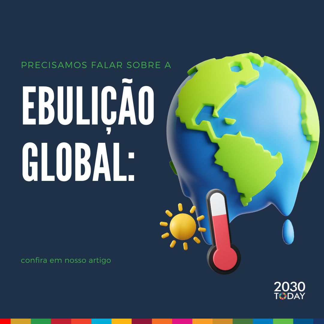 2030Today - Organização das Nações Unidas (ONU) declara fim do aquecimento  global e alerta para estado de ebulição da Terra.